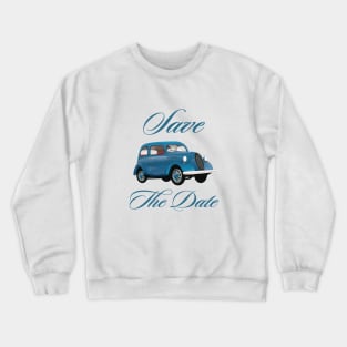 Save the Date vintage wedding car Crewneck Sweatshirt